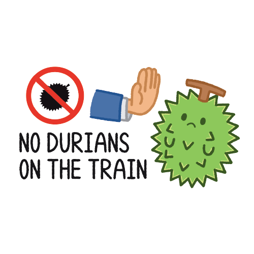 No Durians On The Train