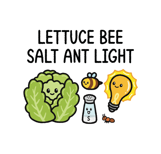Lettuce Bee Salt Ant Light