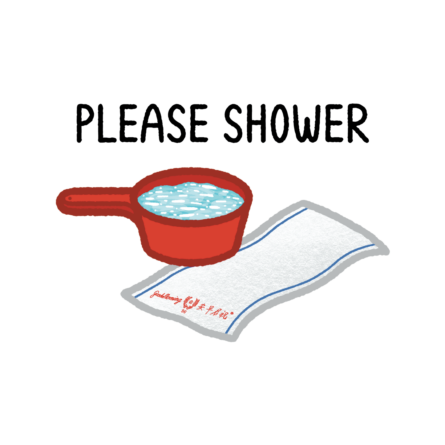 Please Shower